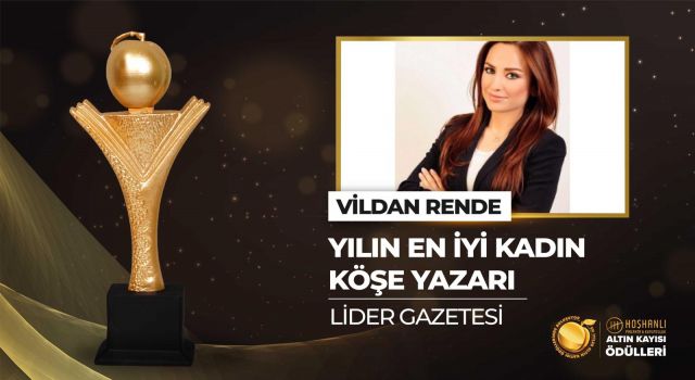 VİLDAN RENDE’YE EN İYİ KADIN KÖŞE YAZARI ÖDÜLÜ