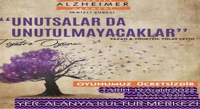 ALANYA’DA ‘UNUTSALAR DA UNUTULMAYACAK’LAR’ SAHNELENECEK