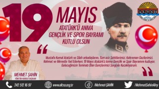 Altso başkanı Mehmet Şahin 19 Mayıs kutlama mesajı