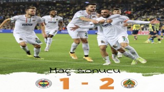 Alanyaspor Fenerbahçe’yi deplasmanda 2-1 yendi