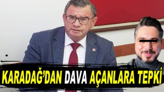 Coşkun Karadağ’dan dava açanlara tepki