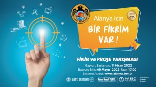 ALANYA BELEDİYESİ’NDEN ÖDÜLLÜ YARIŞMA ‘ALANYA İÇİN BİR FİKRİM VAR’