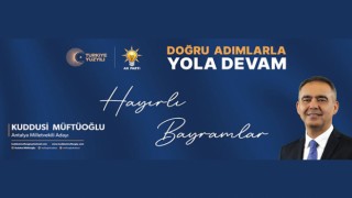 AK PARTİ ANTALYA MİLLETVEKİLİ ADAYI KUDDUSİ MÜFTÜOĞLU RAMAZAN BAYRAMINIZ MÜBAREK OLSUN