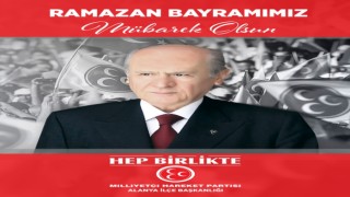 ALANYA MİLLİYETÇİ HAREKET PARTİSİ İLÇE BAŞKANLIĞI RAMAZAN BAYRAMINIZ MÜBAREK OLSUN